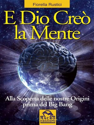 cover image of E Dio creò la Mente